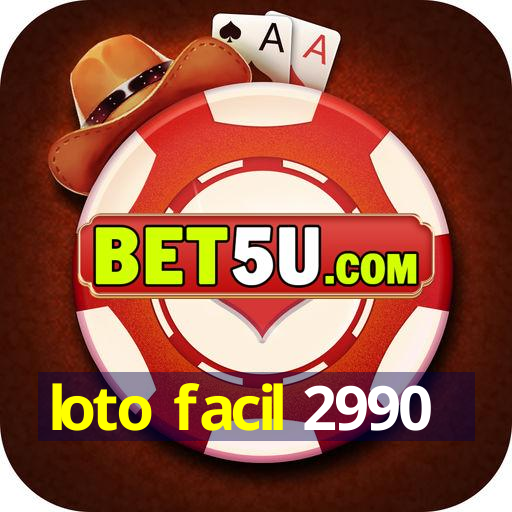 loto facil 2990